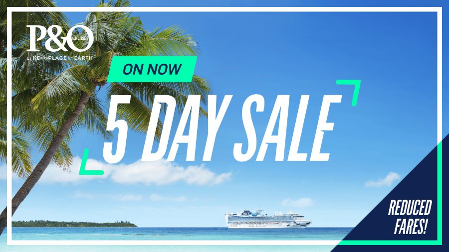 P&O 5 Day FLASH Sale